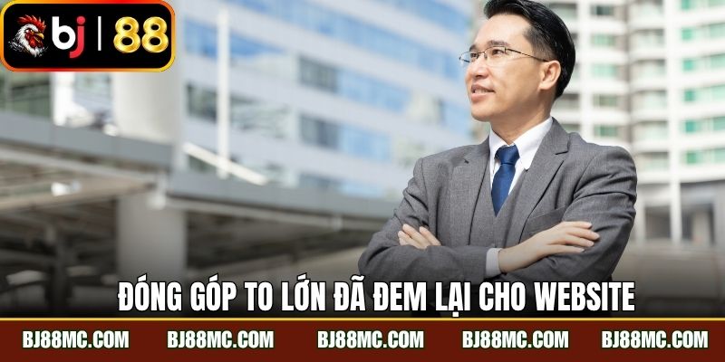 Đóng góp to lớn mà CEO - Trần Chí đã đem lại cho website