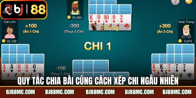 Quy tắc chia bài cùng cách xếp chi ngẫu nhiên tại mậu binh