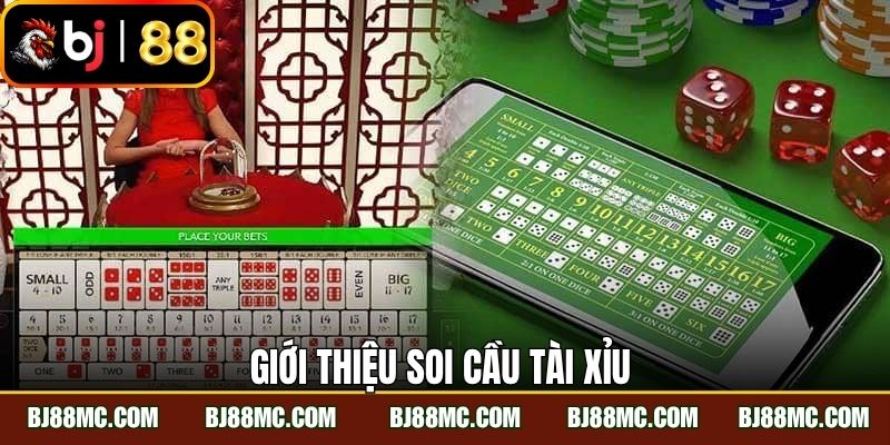 Giới thiệu soi cầu tài xỉu