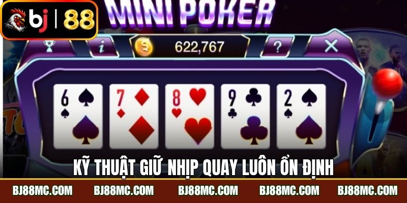 Kỹ thuật giữ nhịp quay luôn ổn định