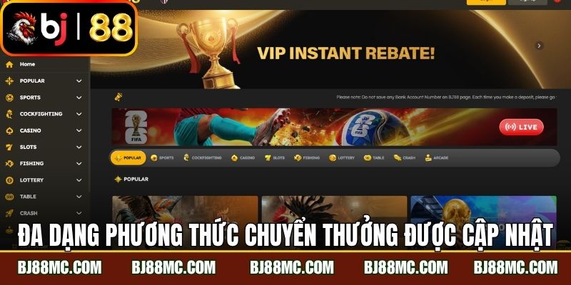Đa dạng phương thức chuyển thưởng được cập nhật
